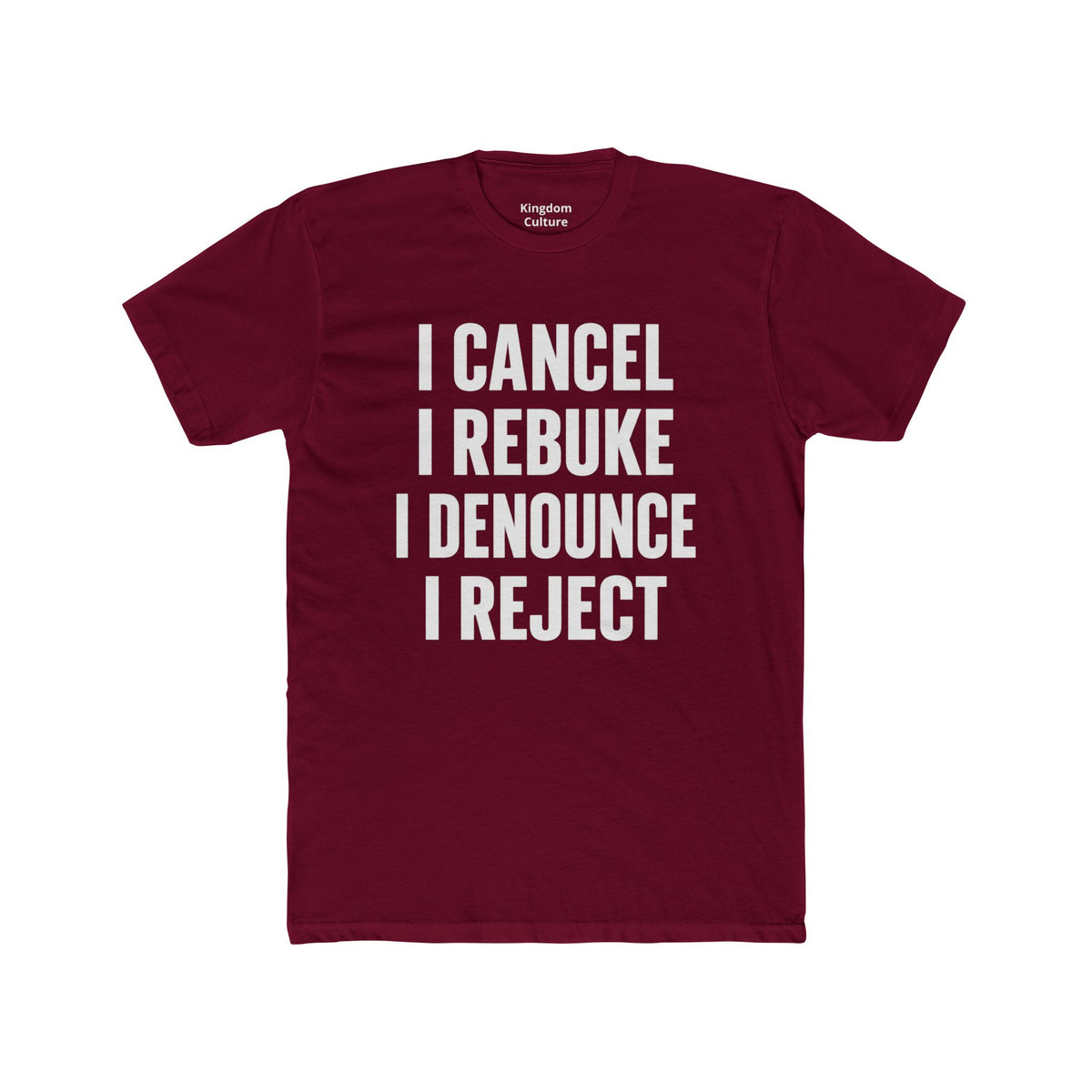 Christian Statement Tee — "I Cancel, I Rebuke, I Denounce, I Reject" / Isaiah 54:17