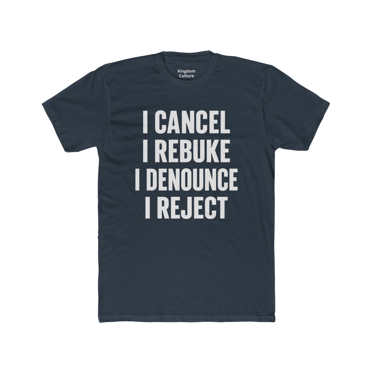 Christian Statement Tee — "I Cancel, I Rebuke, I Denounce, I Reject" / Isaiah 54:17