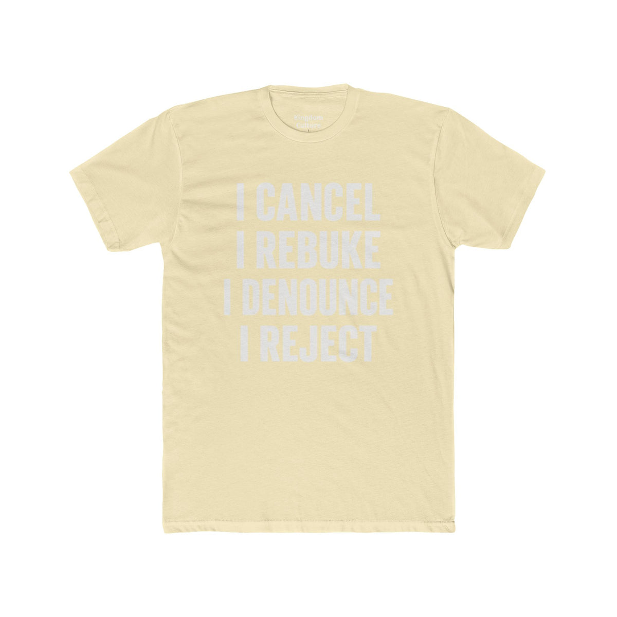 Christian Statement Tee — "I Cancel, I Rebuke, I Denounce, I Reject" / Isaiah 54:17