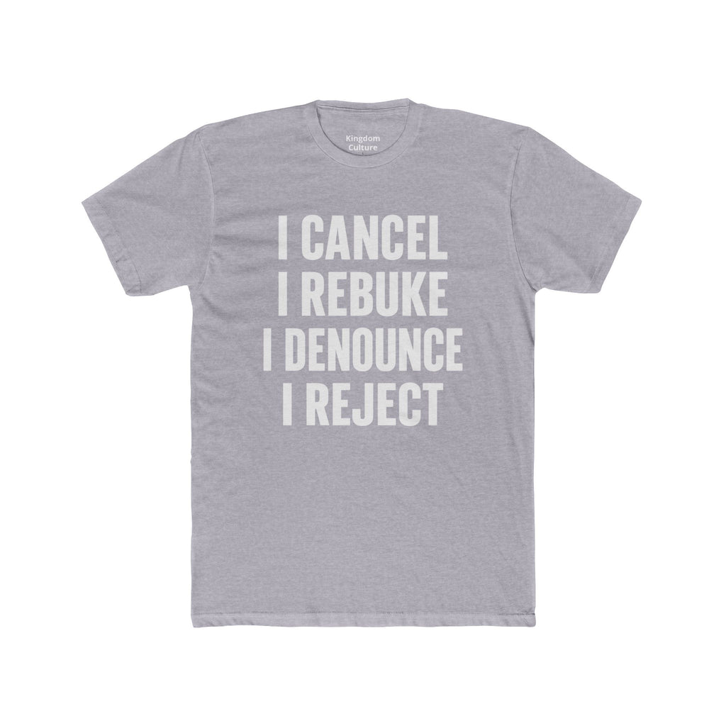 Christian Statement Tee — "I Cancel, I Rebuke, I Denounce, I Reject" / Isaiah 54:17