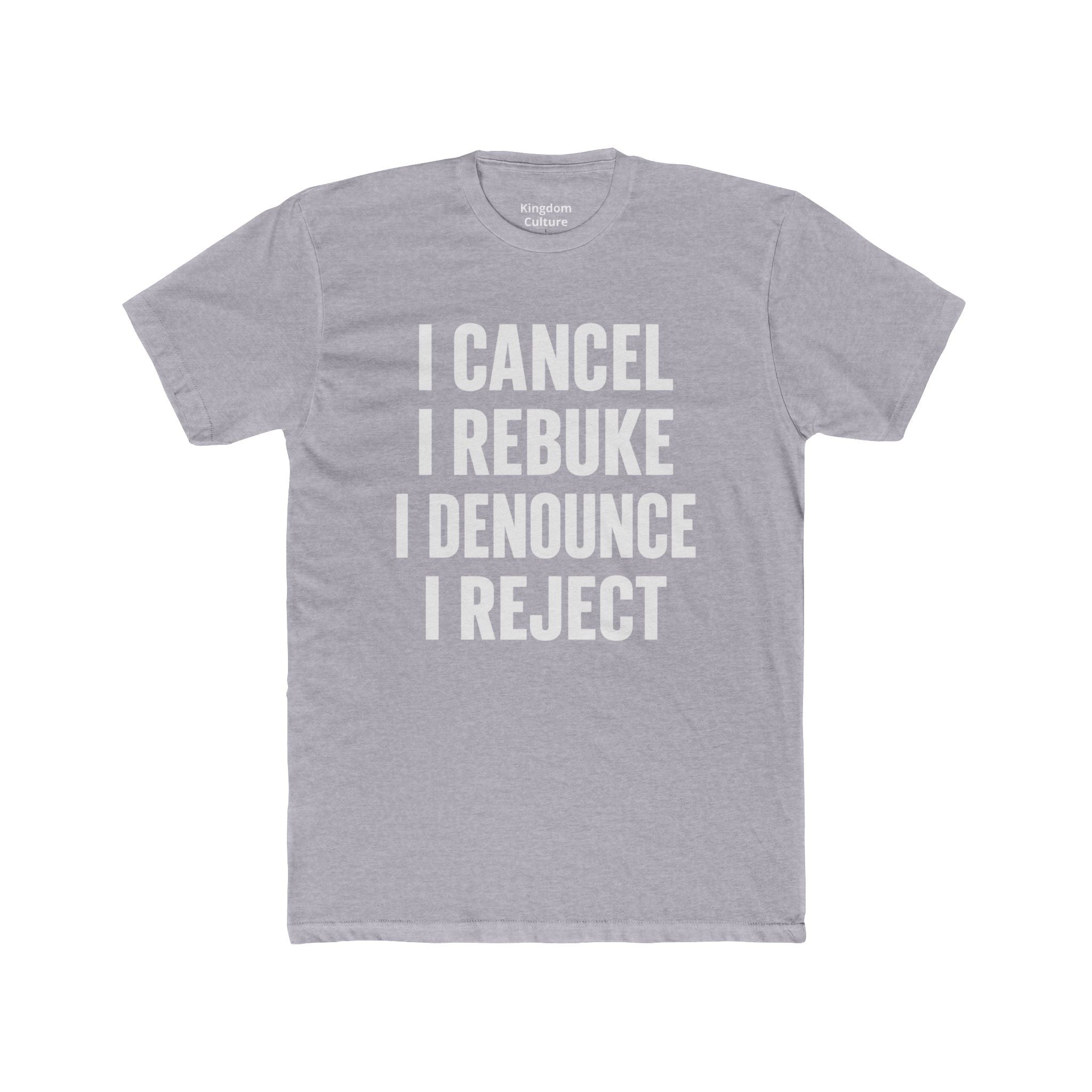 Christian Statement Tee — "I Cancel, I Rebuke, I Denounce, I Reject" / Isaiah 54:17