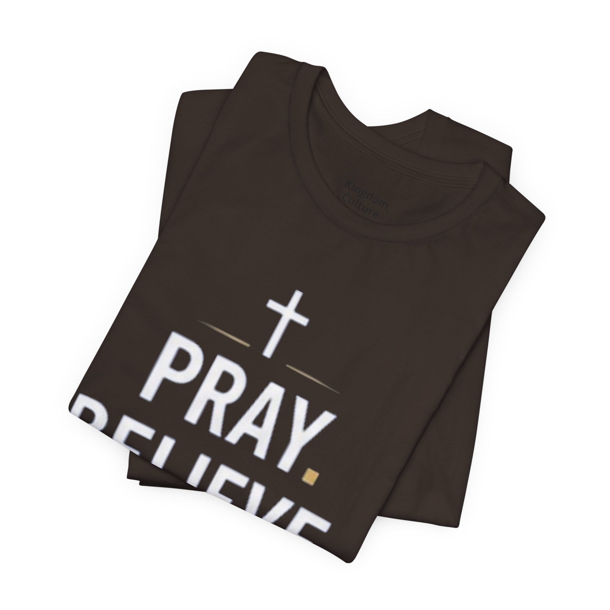 Pray. Believe. Repeat. Tee — Faith, Hope & Grace Christian Short Sleeve Shirt