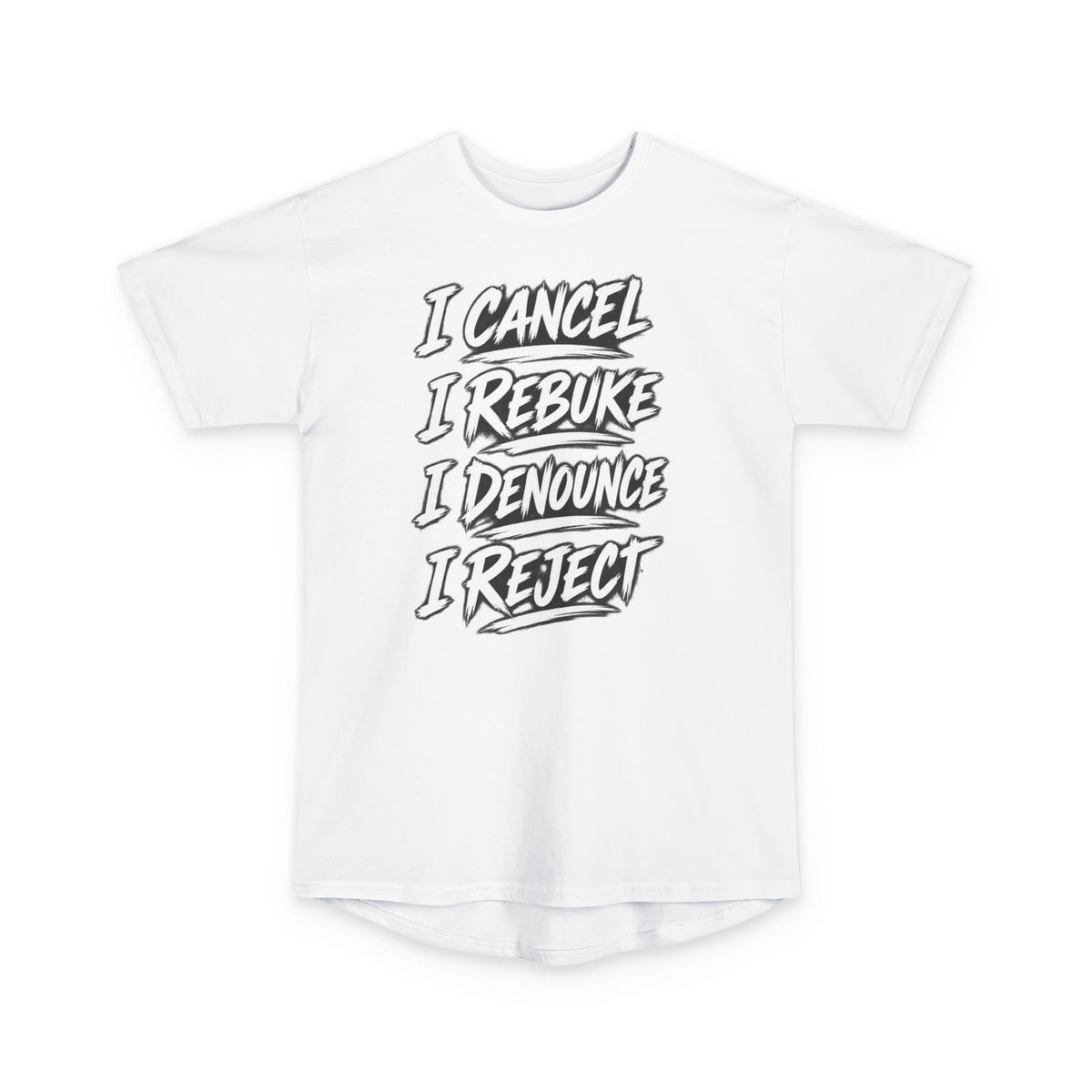 I Cancel I Rebuke I Denounce I Reject — Long Body Tee (No Weapon Formed Will Prosper, Isaiah 54:17)