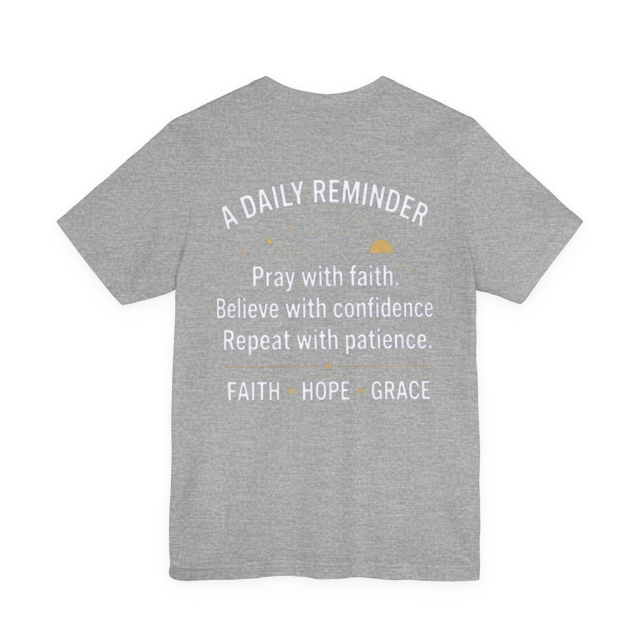 Pray. Believe. Repeat. Tee — Faith, Hope & Grace Christian Short Sleeve Shirt