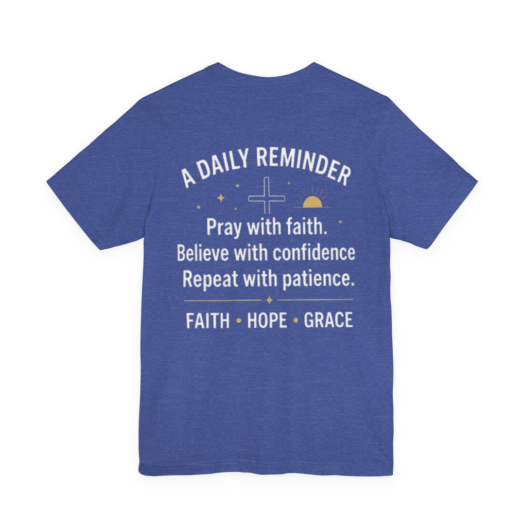 Pray. Believe. Repeat. Tee — Faith, Hope & Grace Christian Short Sleeve Shirt