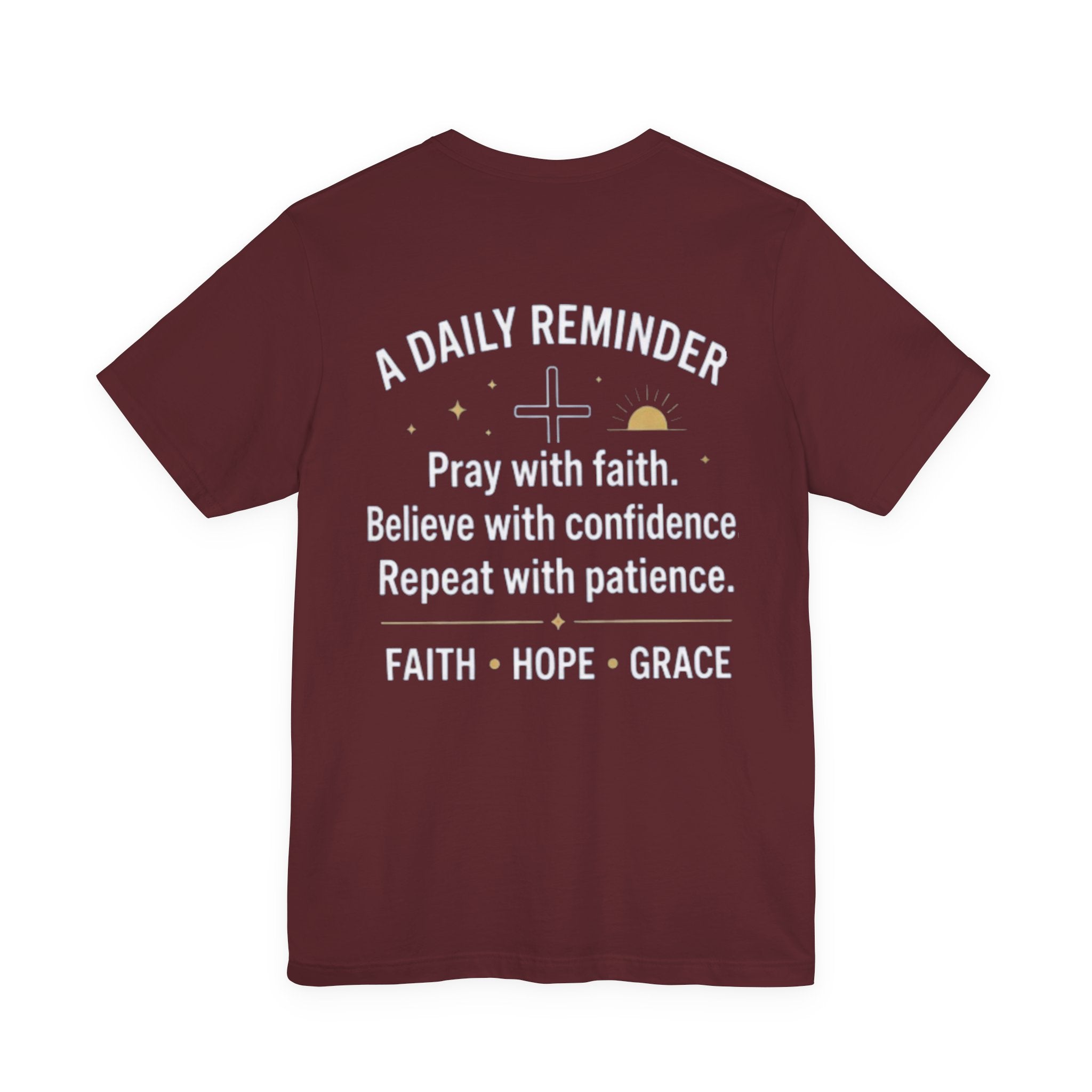 Pray. Believe. Repeat. Tee — Faith, Hope & Grace Christian Short Sleeve Shirt