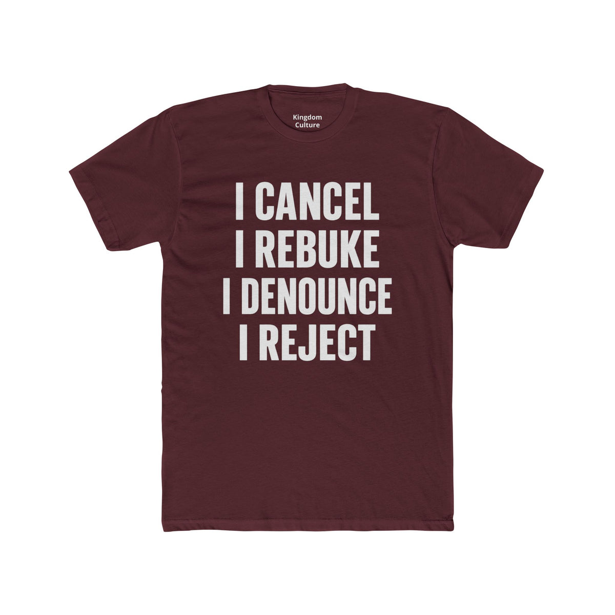 Christian Statement Tee — "I Cancel, I Rebuke, I Denounce, I Reject" / Isaiah 54:17
