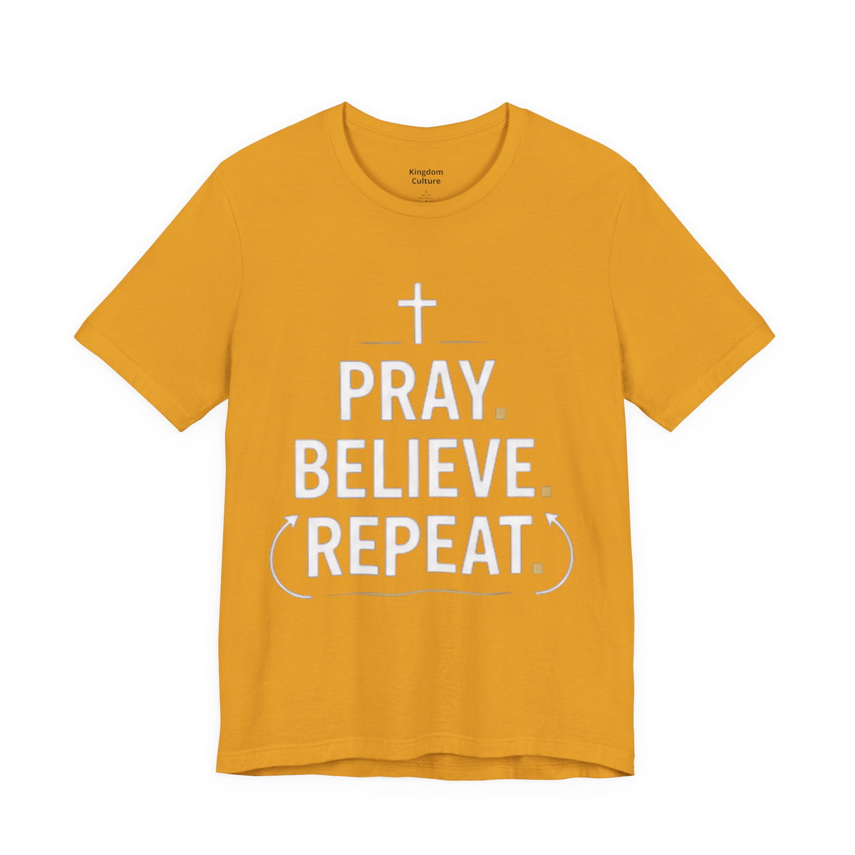 Pray. Believe. Repeat. Tee — Faith, Hope & Grace Christian Short Sleeve Shirt
