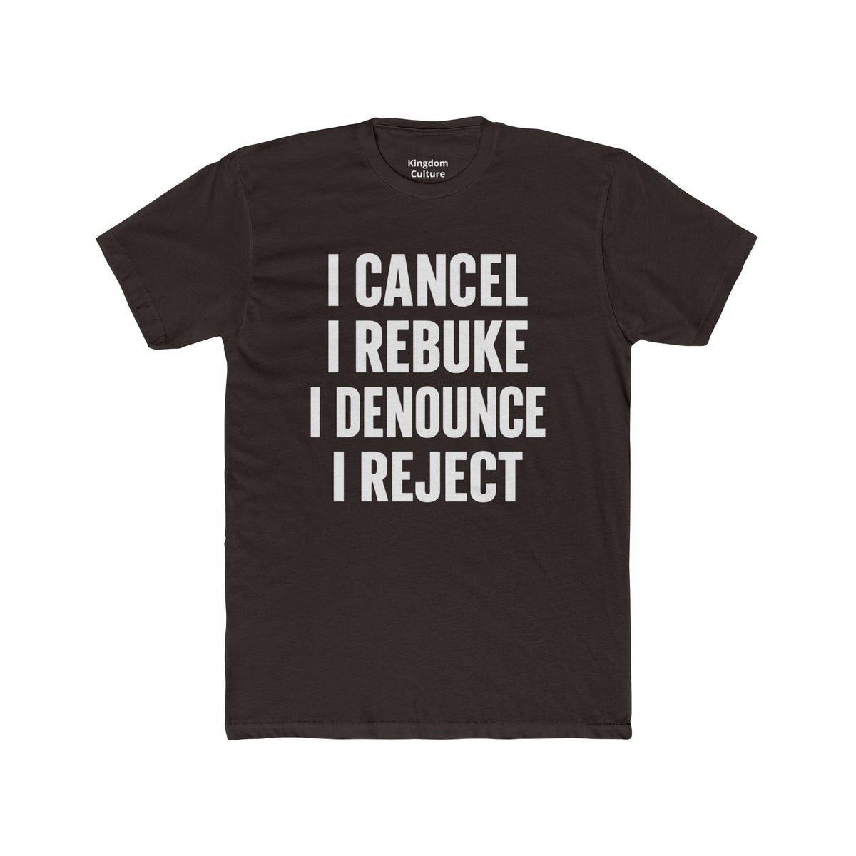 Christian Statement Tee — "I Cancel, I Rebuke, I Denounce, I Reject" / Isaiah 54:17