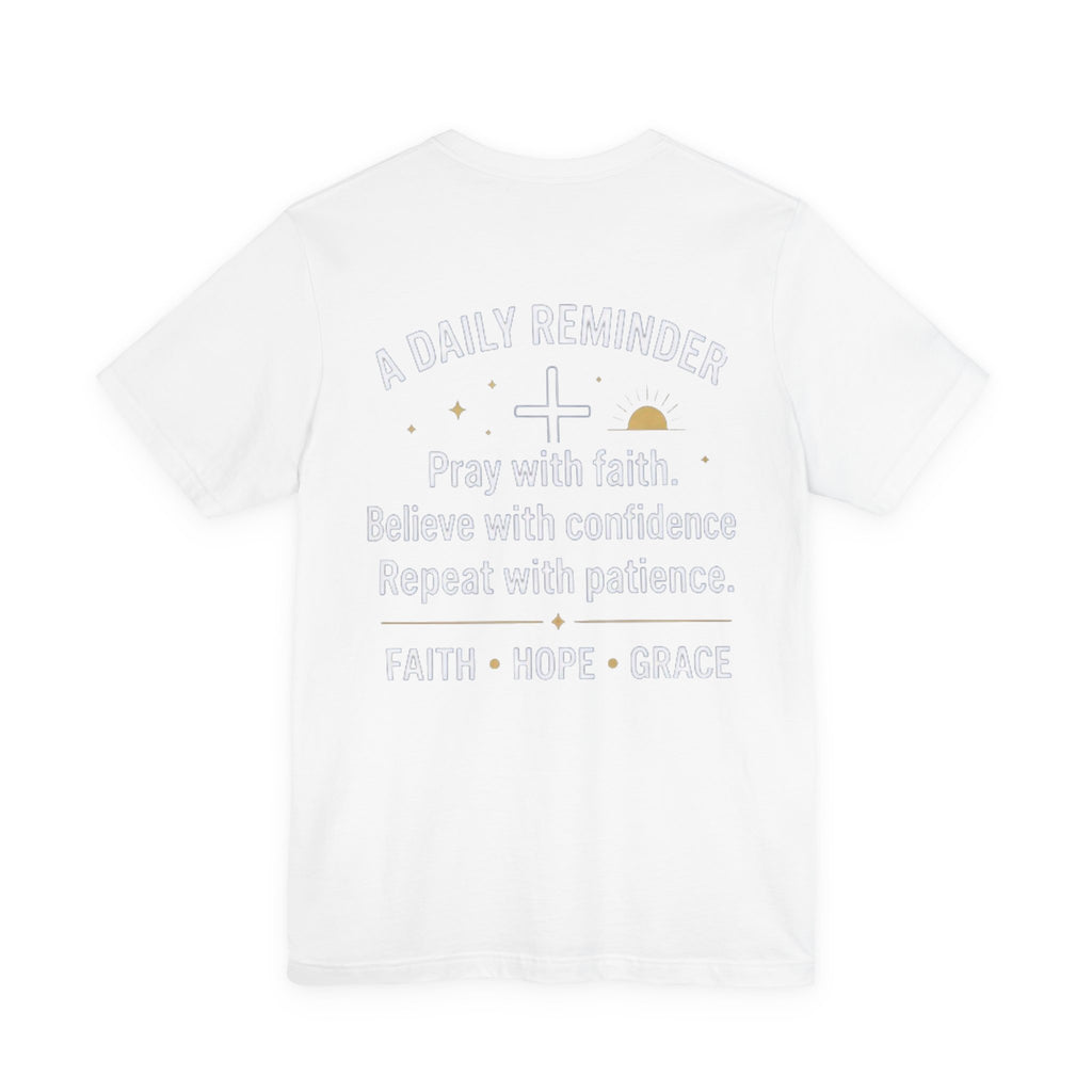 Pray. Believe. Repeat. Tee — Faith, Hope & Grace Christian Short Sleeve Shirt