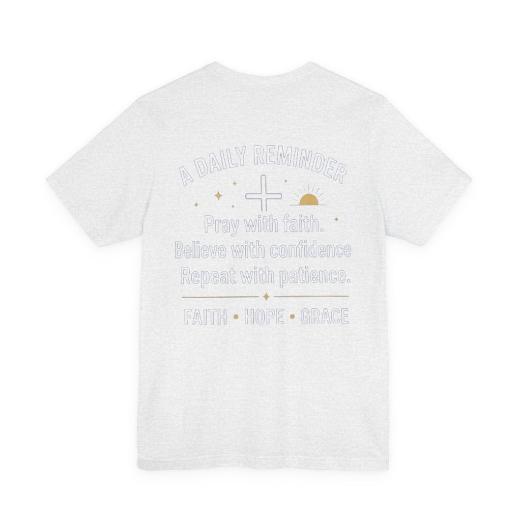 Pray. Believe. Repeat. Tee — Faith, Hope & Grace Christian Short Sleeve Shirt