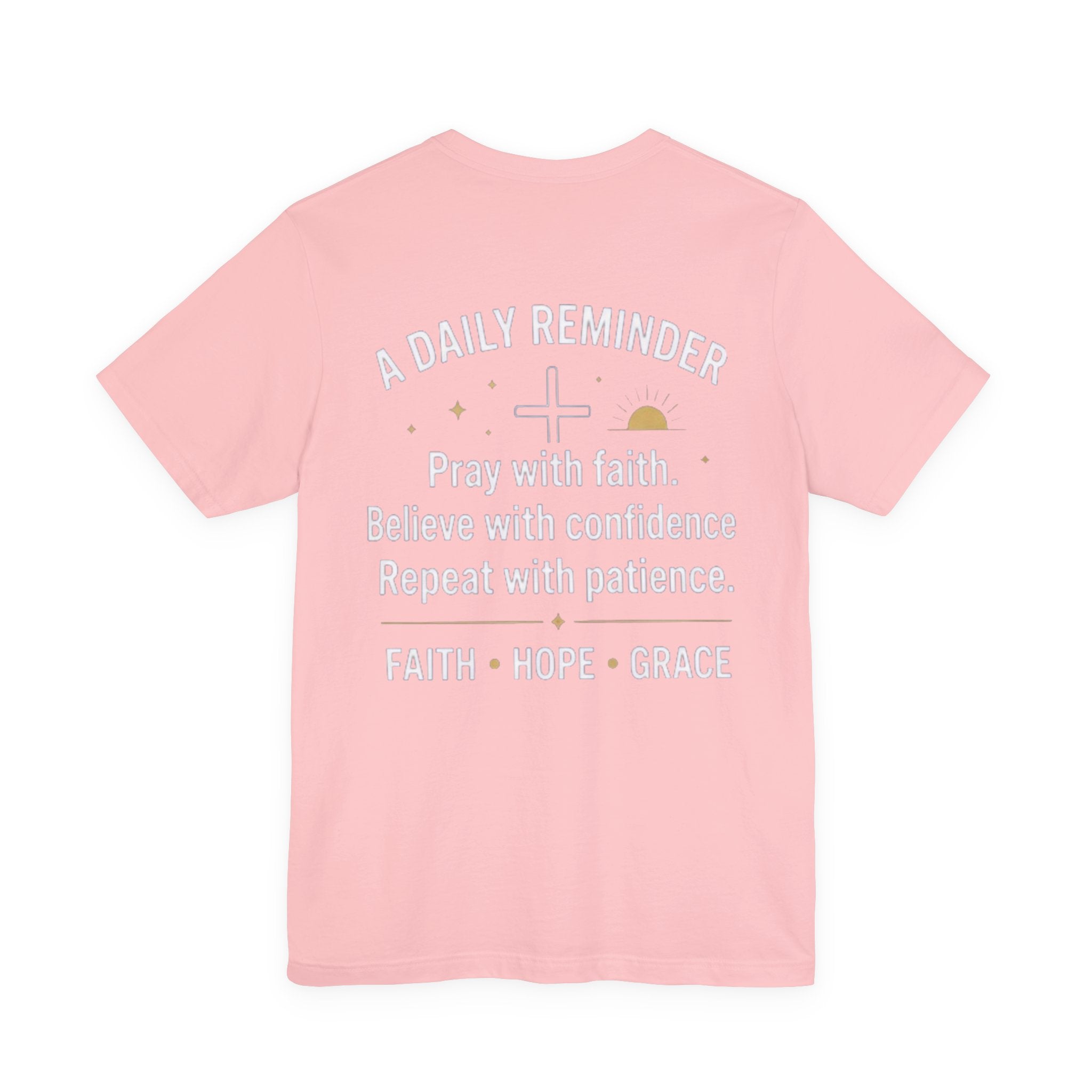 Pray. Believe. Repeat. Tee — Faith, Hope & Grace Christian Short Sleeve Shirt