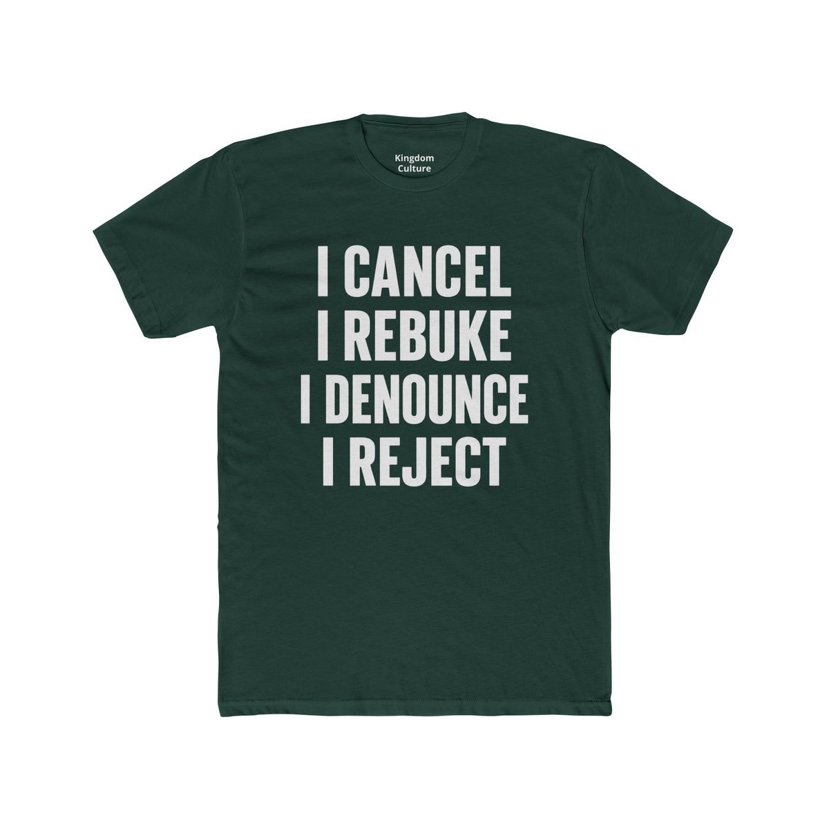 Christian Statement Tee — "I Cancel, I Rebuke, I Denounce, I Reject" / Isaiah 54:17