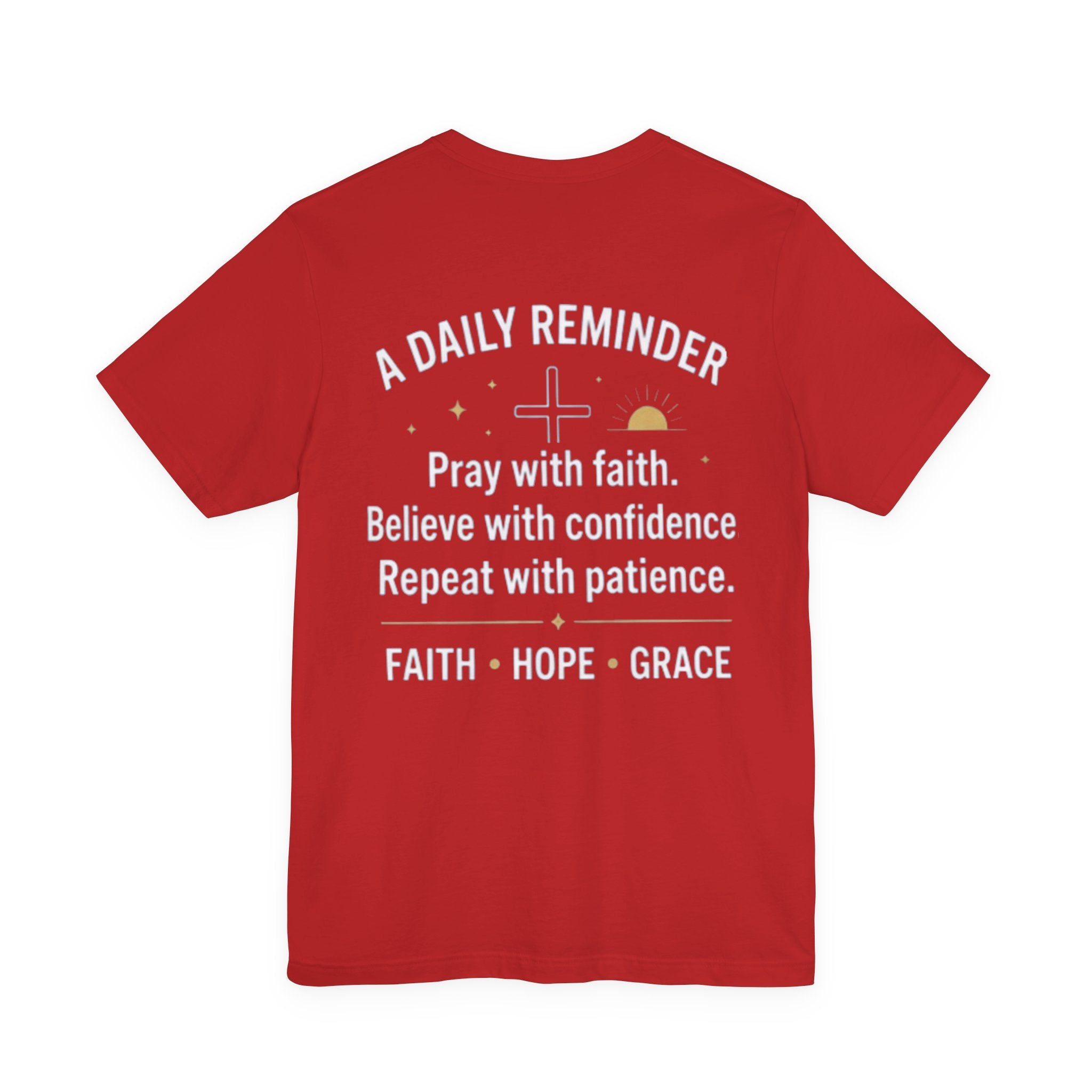 Pray. Believe. Repeat. Tee — Faith, Hope & Grace Christian Short Sleeve Shirt