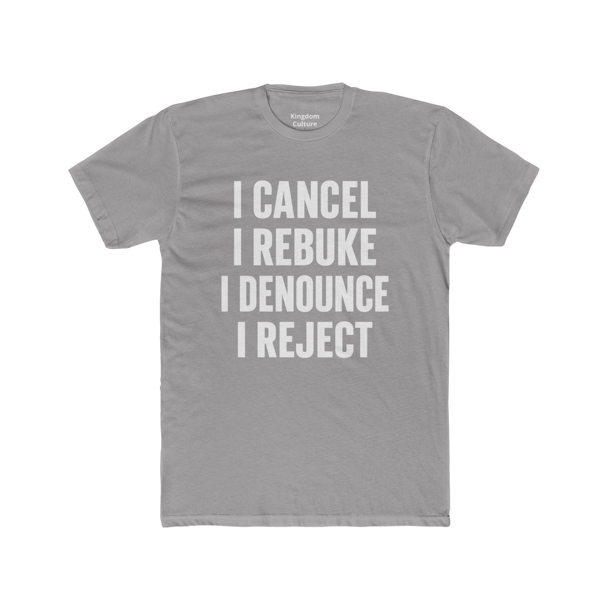 Christian Statement Tee — "I Cancel, I Rebuke, I Denounce, I Reject" / Isaiah 54:17