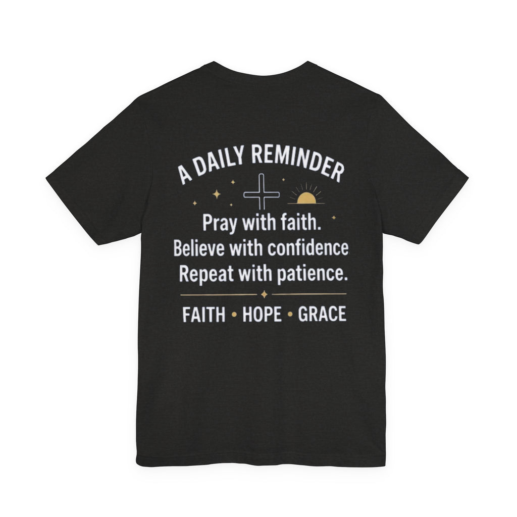 Pray. Believe. Repeat. Tee — Faith, Hope & Grace Christian Short Sleeve Shirt