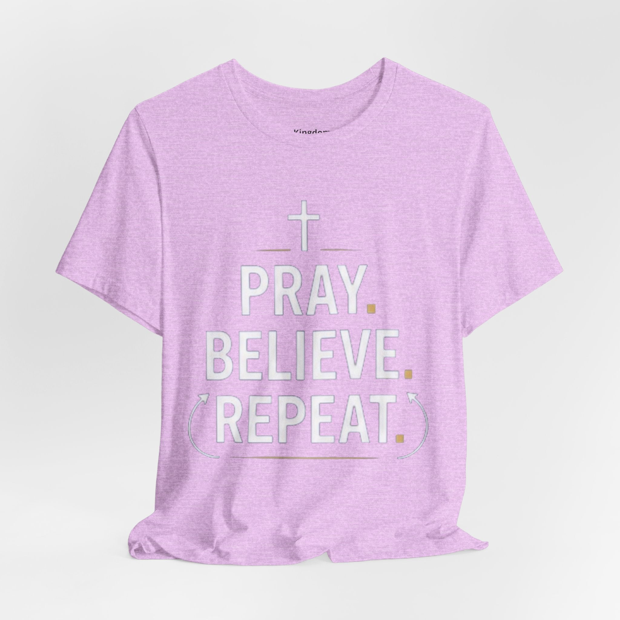 Pray. Believe. Repeat. Tee — Faith, Hope & Grace Christian Short Sleeve Shirt