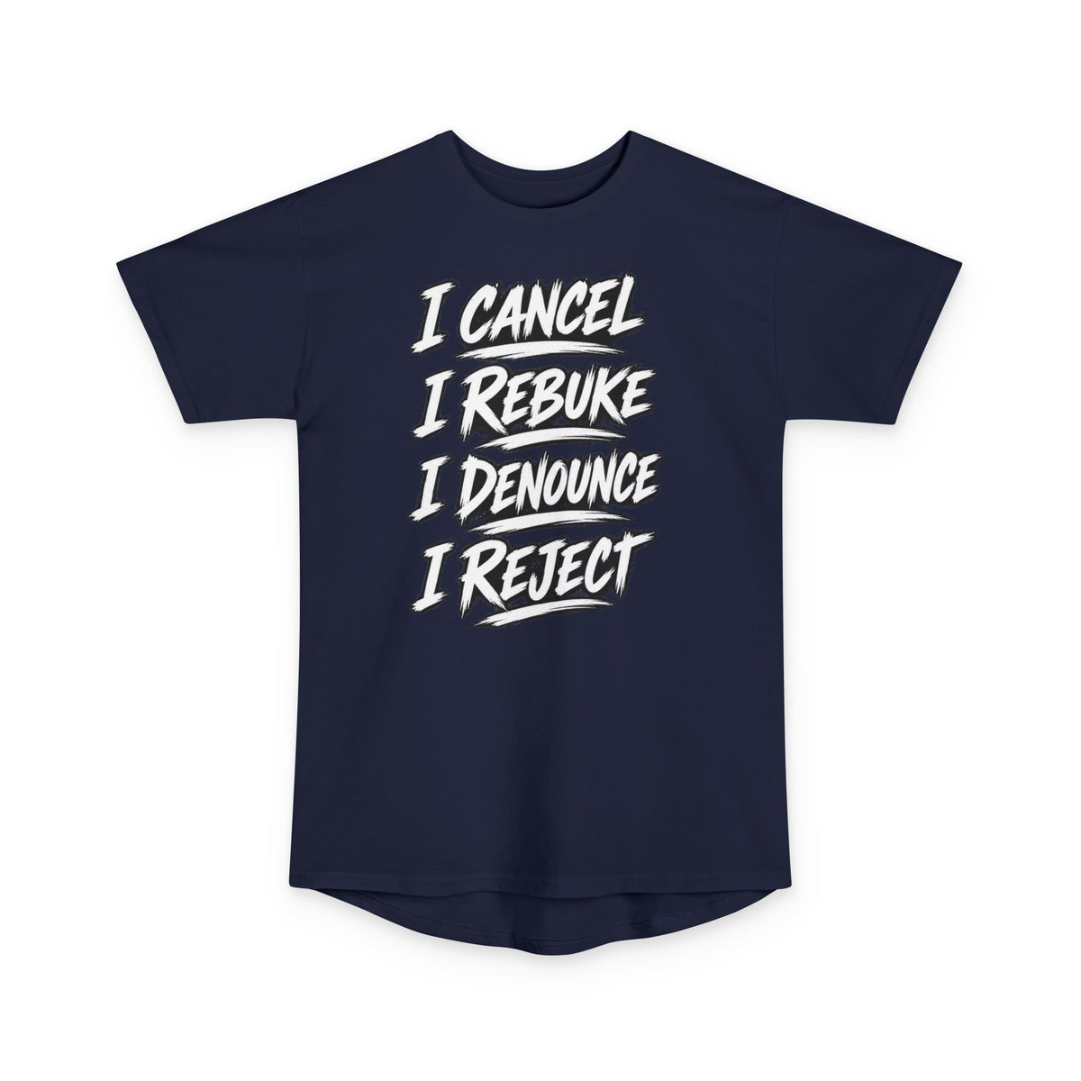 I Cancel I Rebuke I Denounce I Reject — Long Body Tee (No Weapon Formed Will Prosper, Isaiah 54:17)
