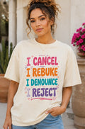 Colorful Women’s Christian T-Shirt  Title: I Cancel, I Rebuke, I Denounce, I Reject | No Weapon Formed Will Prosper Tee