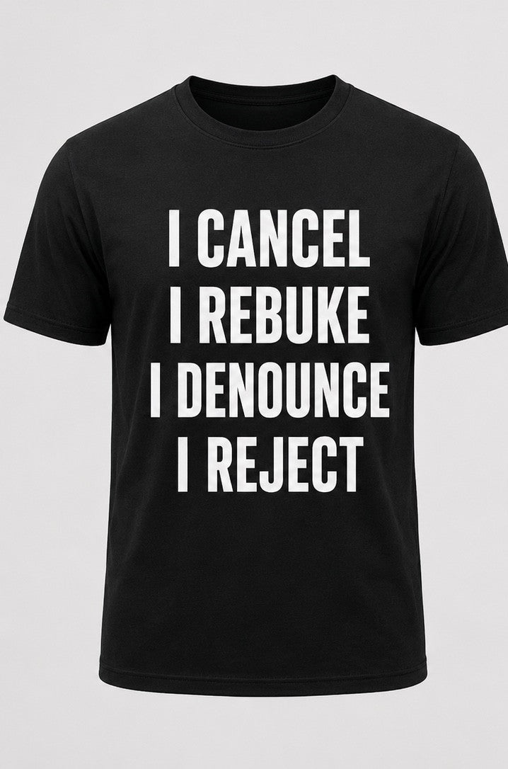 Classic Minimalist Black Tee  Title: I Cancel, I Rebuke, I Denounce, I Reject | Isaiah 54:17 Minimalist Christian Shirt